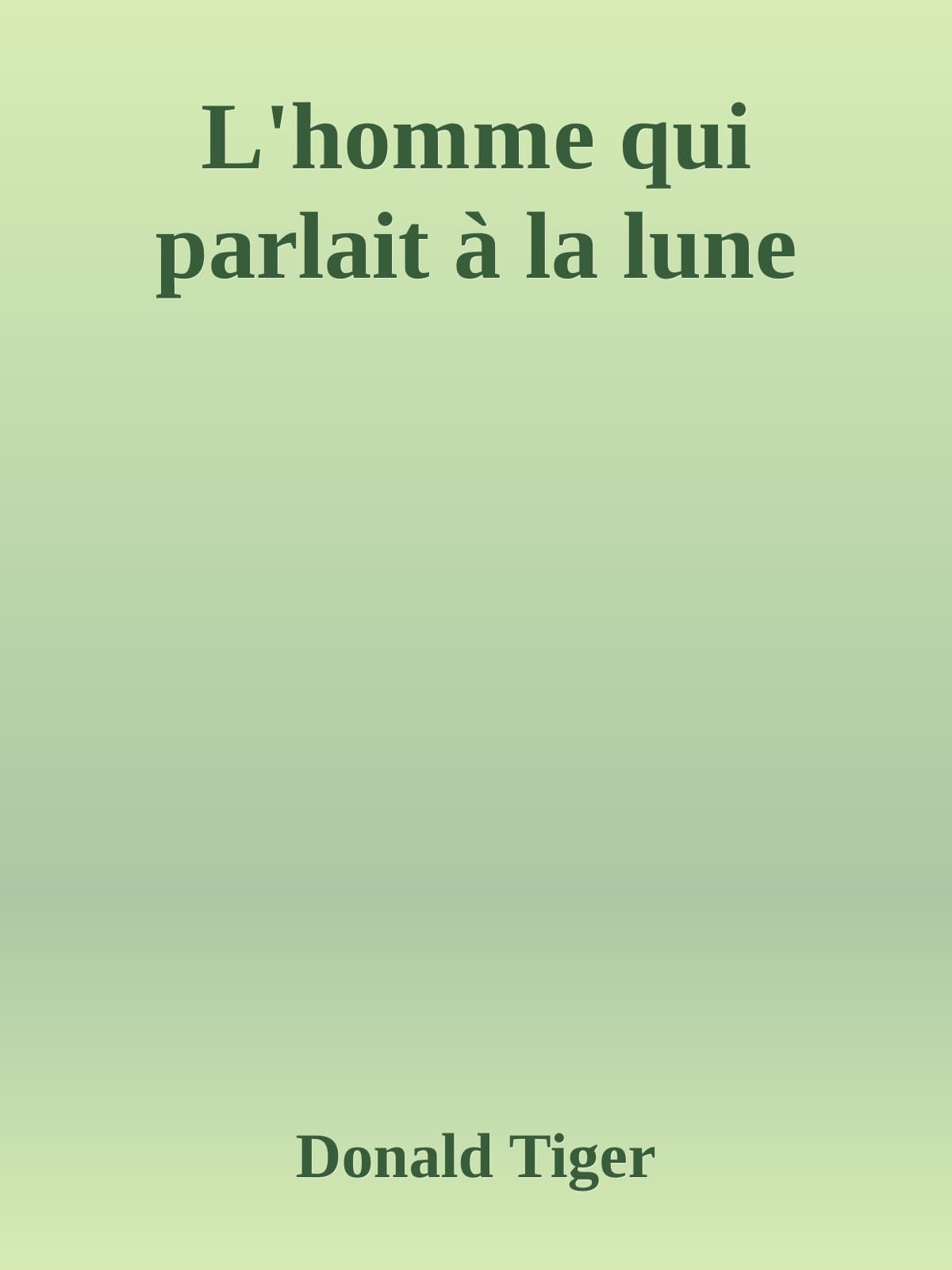 L'homme qui parlait à la lune