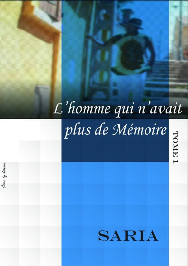L'homme qui n'avait plus de mémoire (Tome 1)