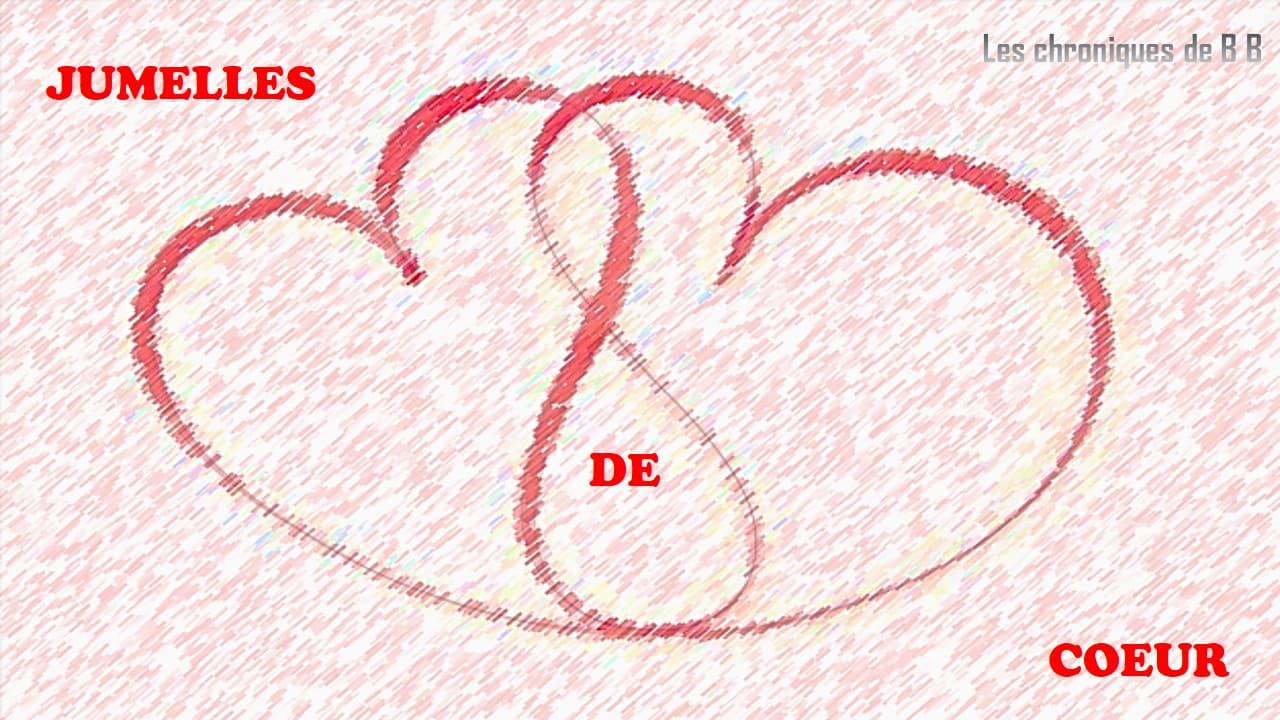 Jumelles de cœur