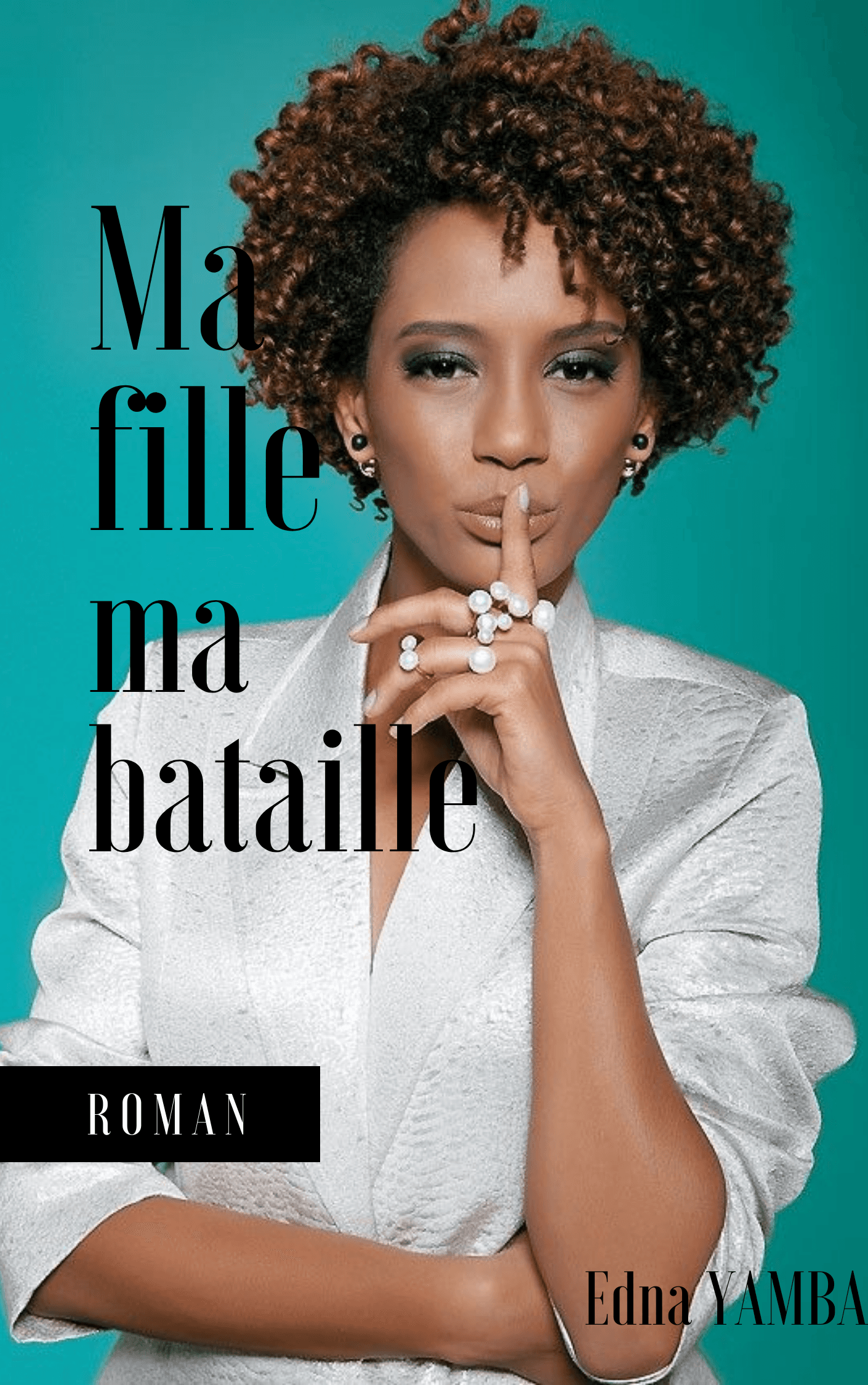 Ma fille, ma bataille