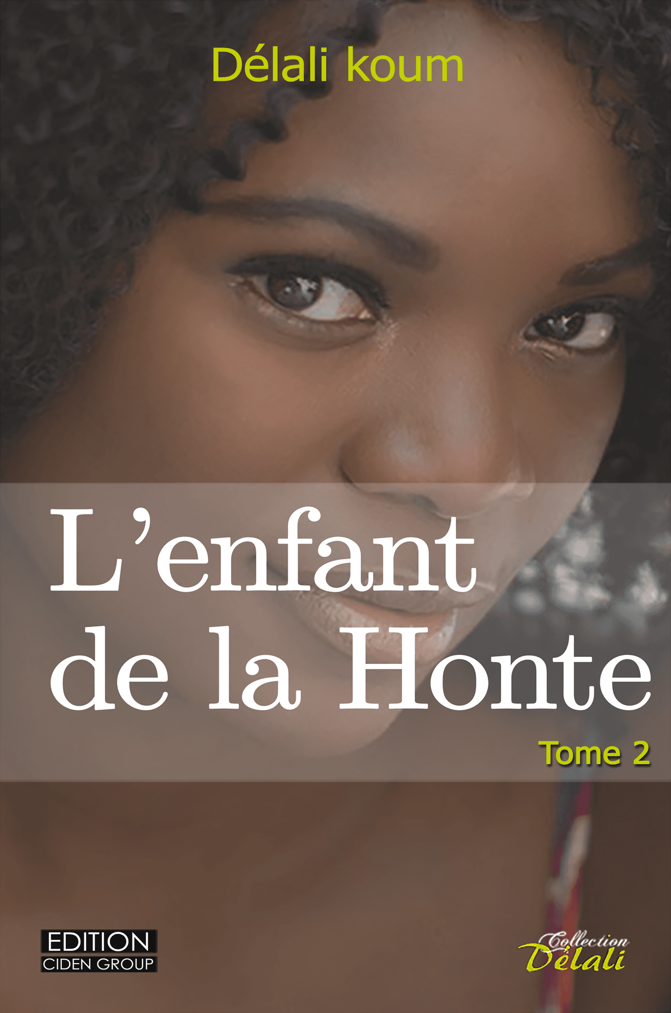 L'enfant de la Honte Tome 1 & 2