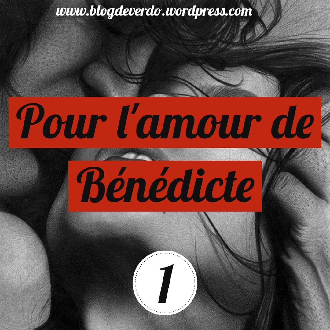 Pour l'amour de Bénédicte