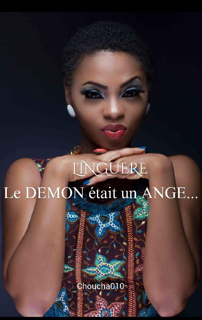 Chronique de Linguère : Le Démon était un Ange...