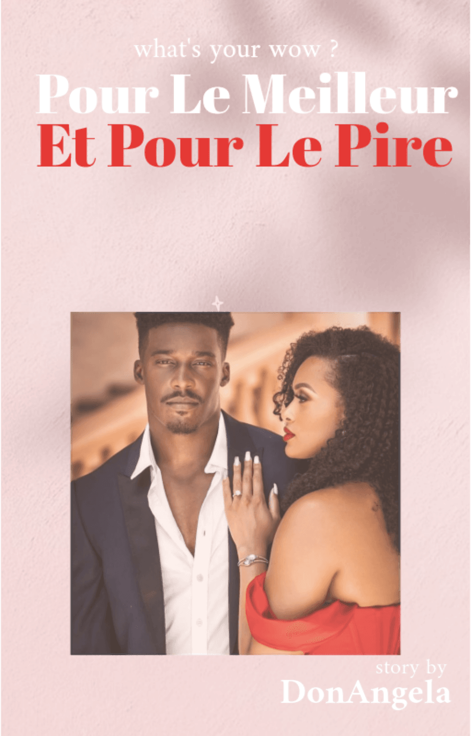 Pour Le Meilleur et Pour Le Pire
