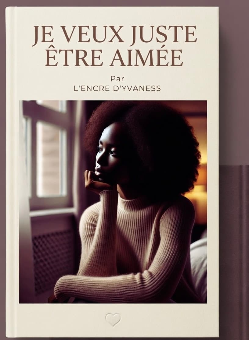 Je veux juste être aimée.