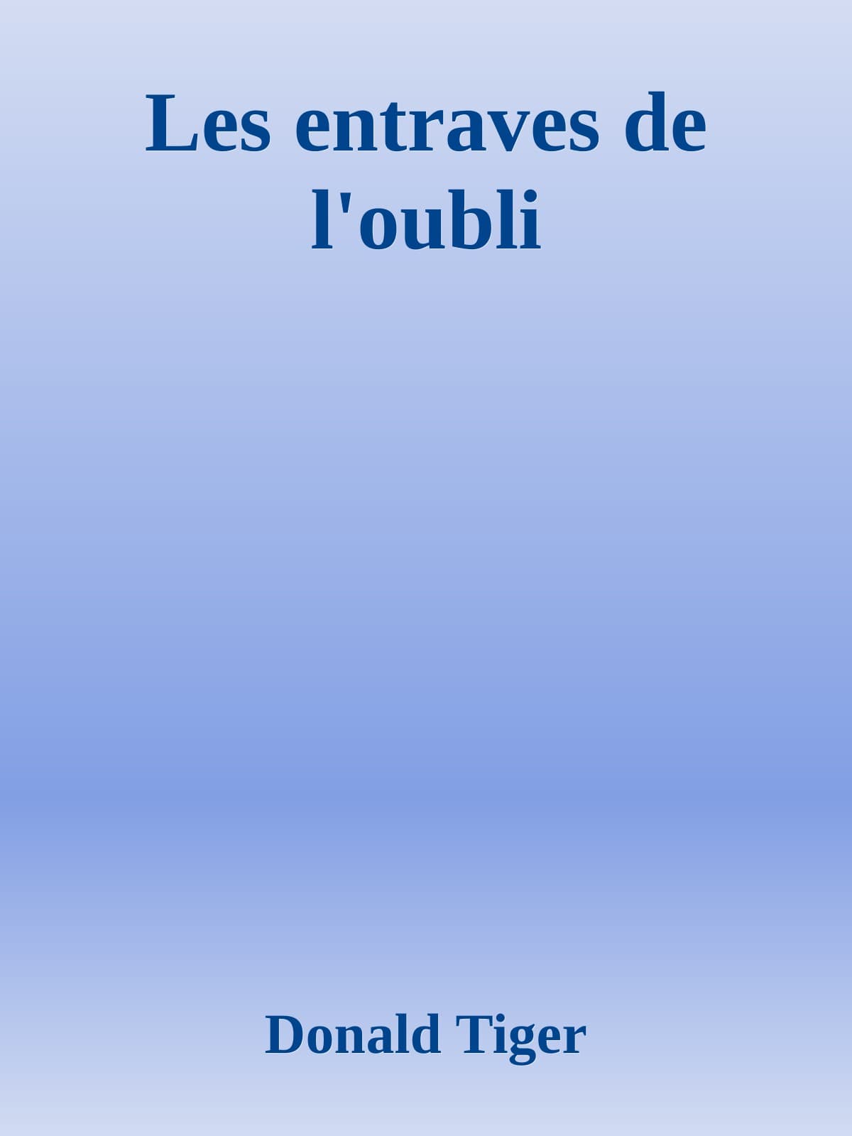 Les entraves de l'oubli