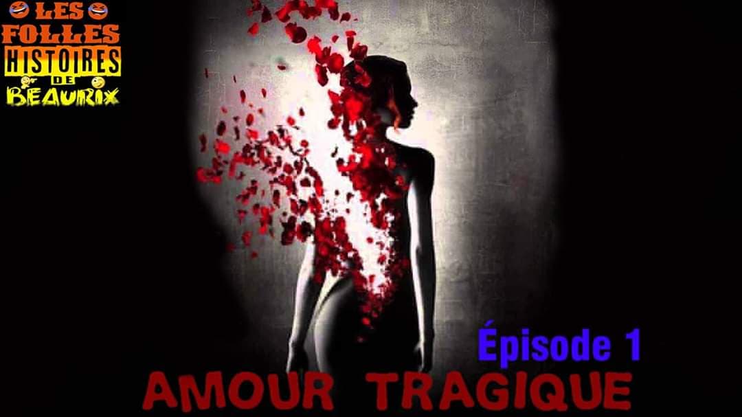AMOUR TRAGIQUE