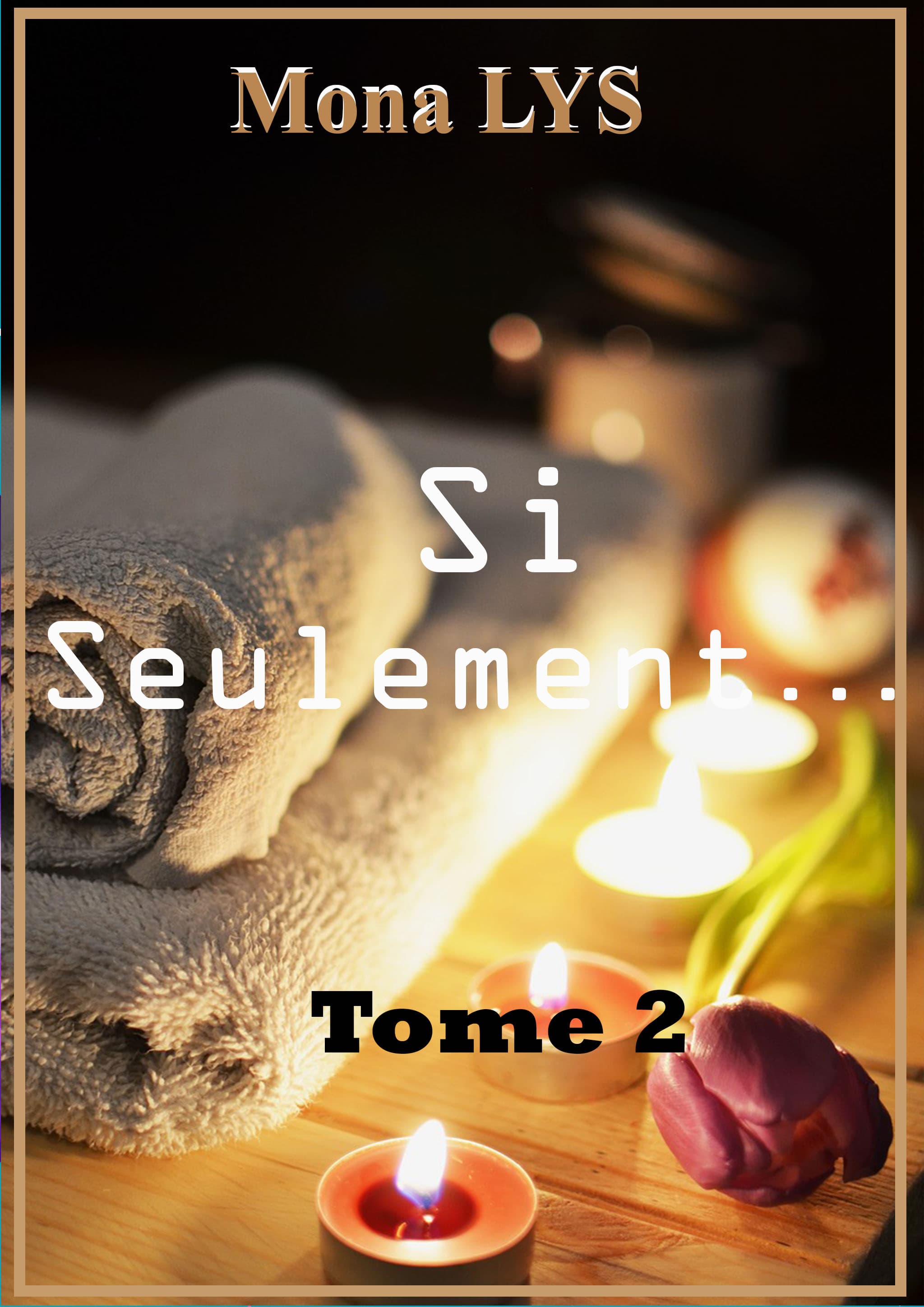 Si Seulement Tome 2