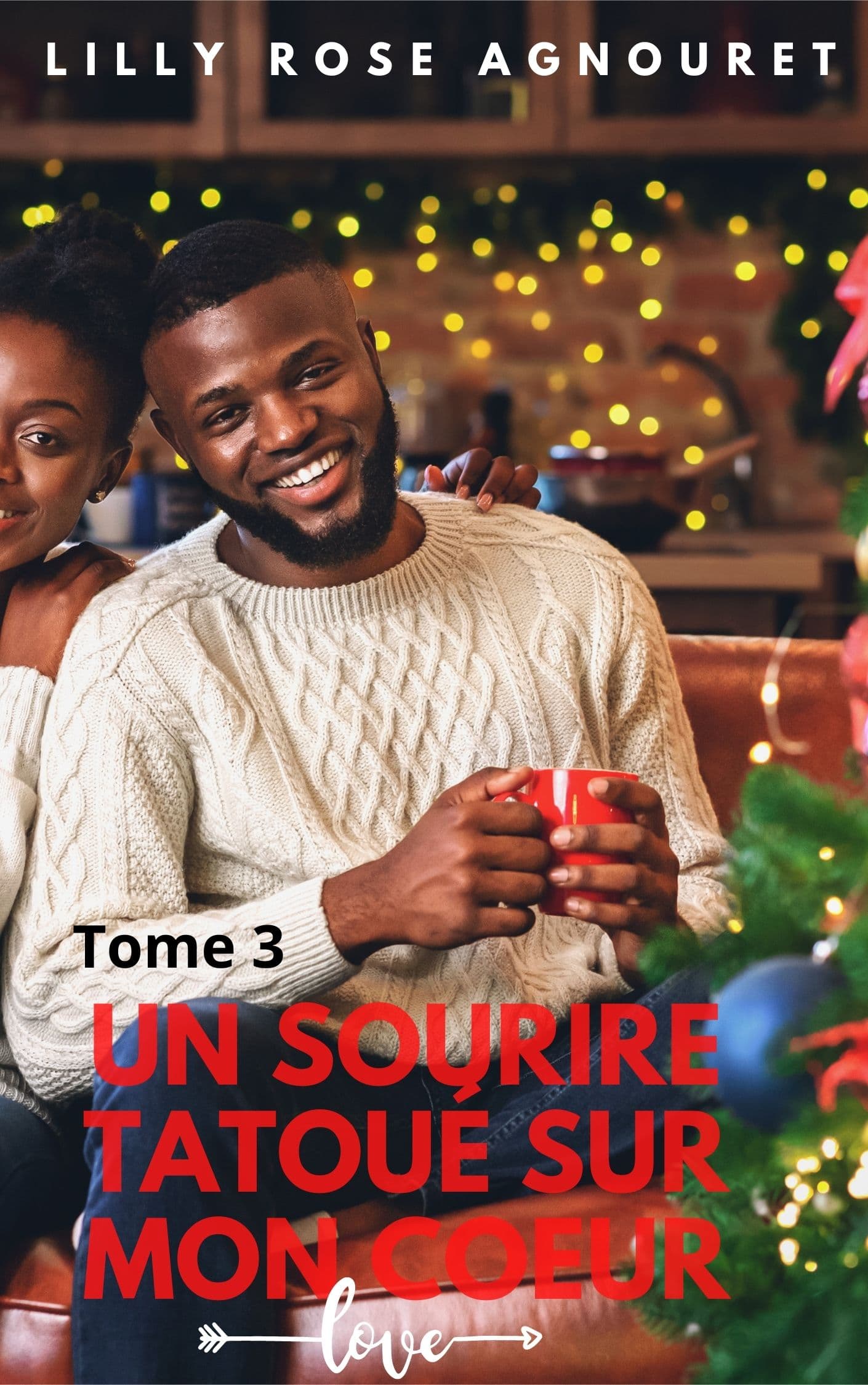 Un sourire tatoué sur mon cœur. (Tome 3)