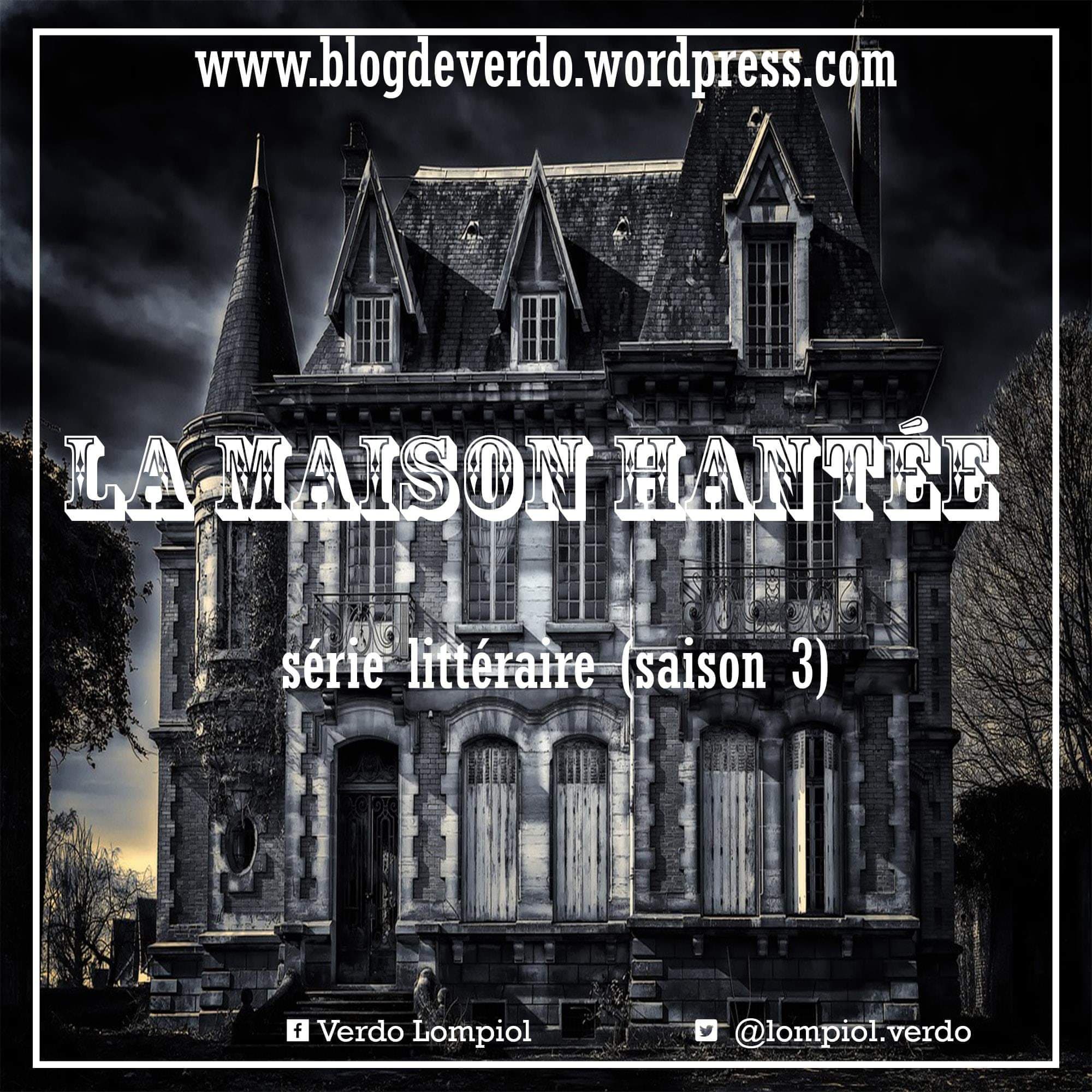 La maison hantée (Série littéraire saison III)