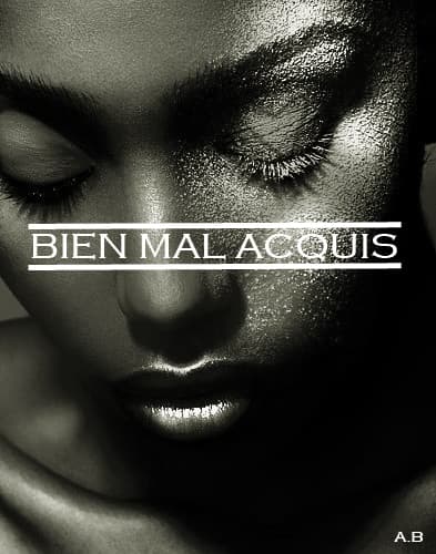 Bien mal acquis