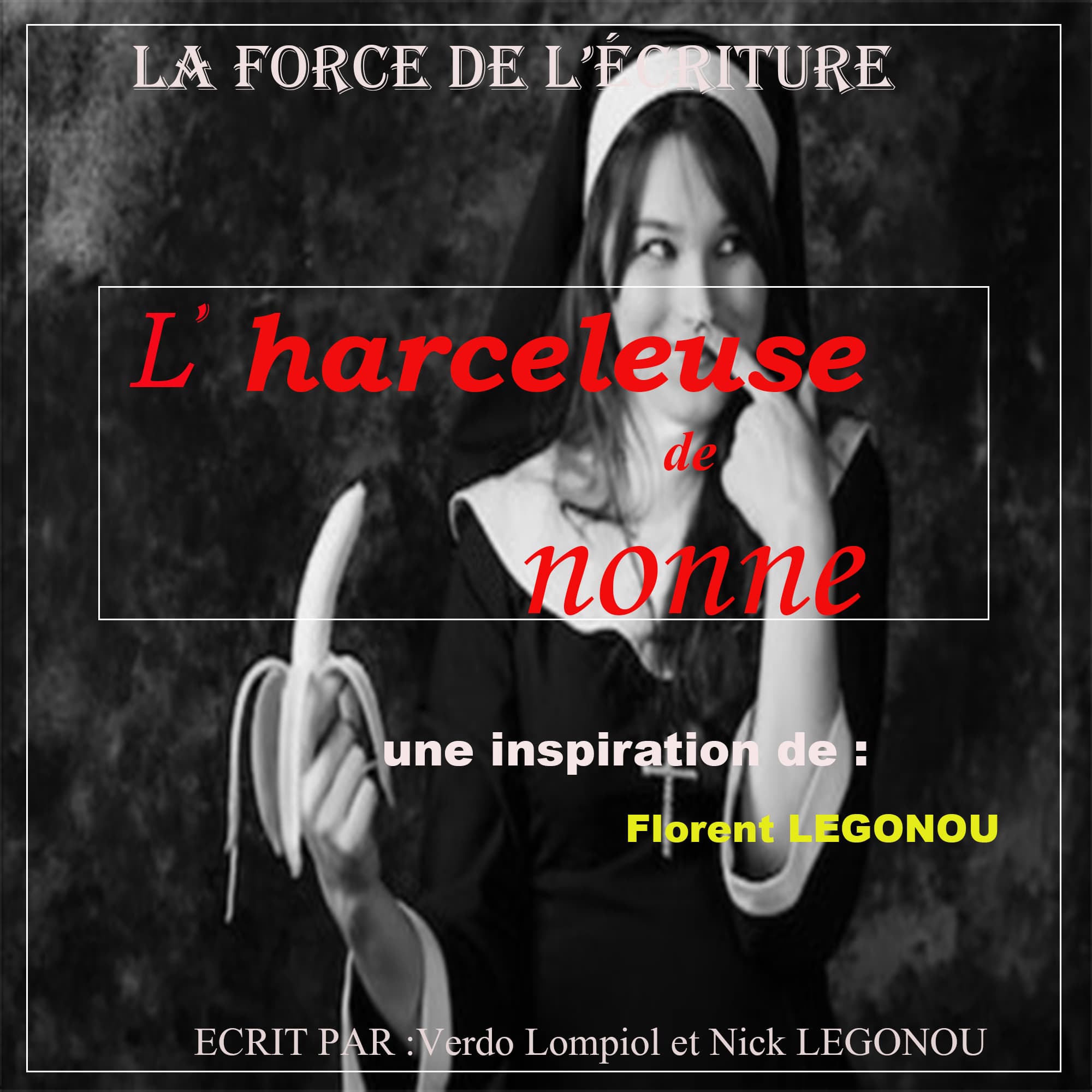 L'harceleuse de nonne